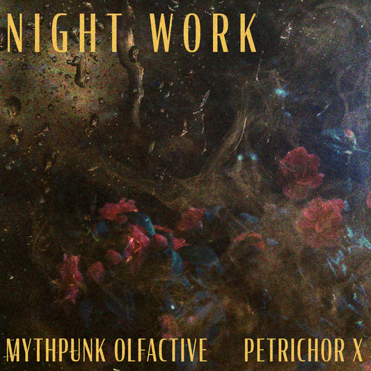 Night Work (PETRICHOR X)