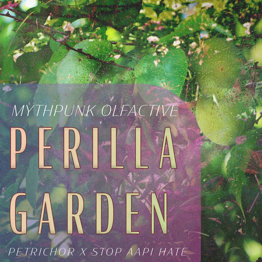 Perilla Garden (PETRICHOR X)